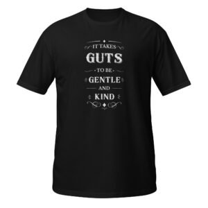 It takes guts