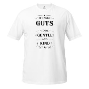 It takes guts